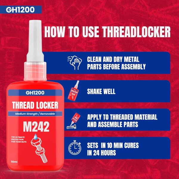 Instruction graphic explaining cleaning, shaking, applying and curing GH1200 Red 242 thread locker